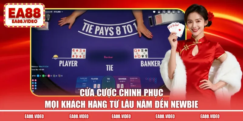 Cửa cược chinh phục mọi khách hàng từ lâu năm đến newbie